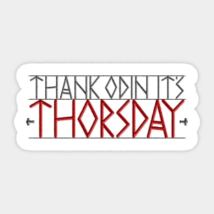 Thursday = Thor's Day Sticker